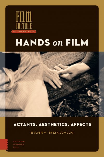 Couverture du livre : Hands on Film - Actants, Aesthetics, Affects