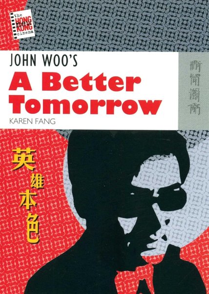 Book cover: John Woo's A Better Tomorrow