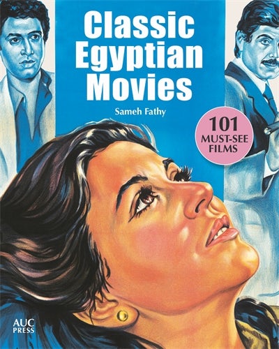 Book cover: Classic Egyptian Movies