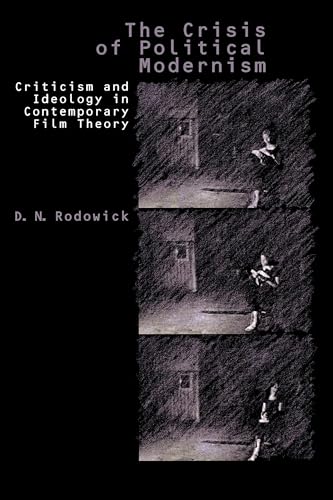 Couverture du livre : The Crisis of Political Modernism - Criticism and Ideology in Contemporary Film Criticism