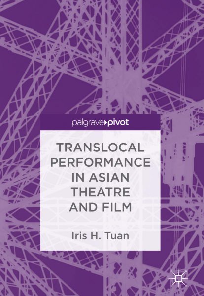 Couverture du livre : Translocal Performance in Asian Theatre and Film