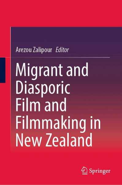 Couverture du livre : Migrant and Diasporic Film and Filmmaking in New Zealand