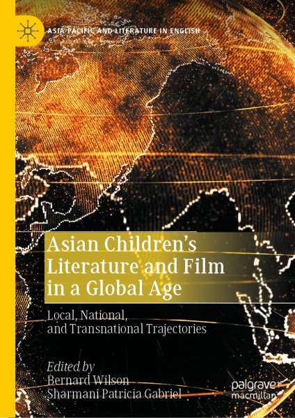 Book cover: Asian Children's Literature and Film in a Global Age - Local, National, and Transnational Trajectories