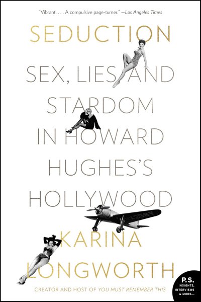 Book cover: Seduction - Sex, Lies, and Stardom in Howard Hughes's Hollywood