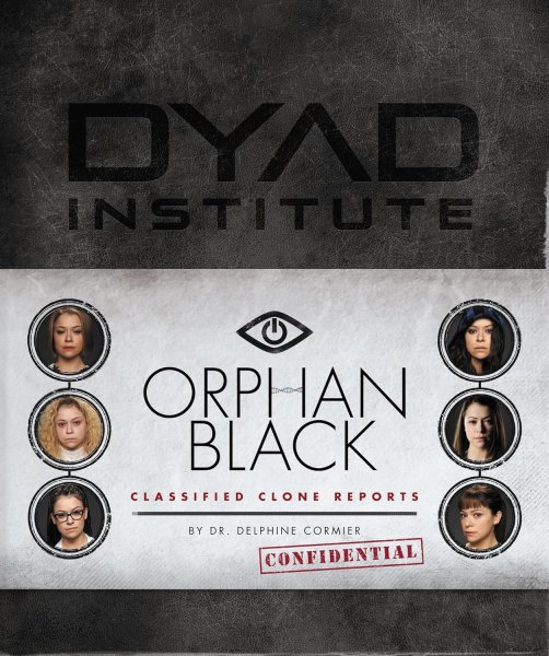 Book cover: Orphan Black - Classified Clone Reports