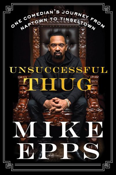 Couverture du livre : Unsuccessful Thug - One Comedian's Journey from Naptown to Tinseltown