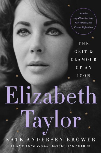 Book cover: Elizabeth Taylor - The Grit & Glamour of an Icon