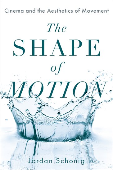 Couverture du livre : The Shape of Motion - Cinema and the Aesthetics of Movement