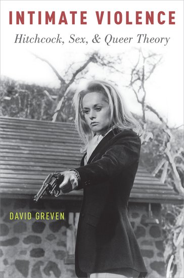Book cover: Intimate Violence - Hitchcock, Sex, and Queer Theory