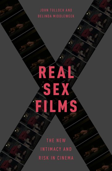 Couverture du livre : Real Sex Films - The New Intimacy and Risk in Cinema