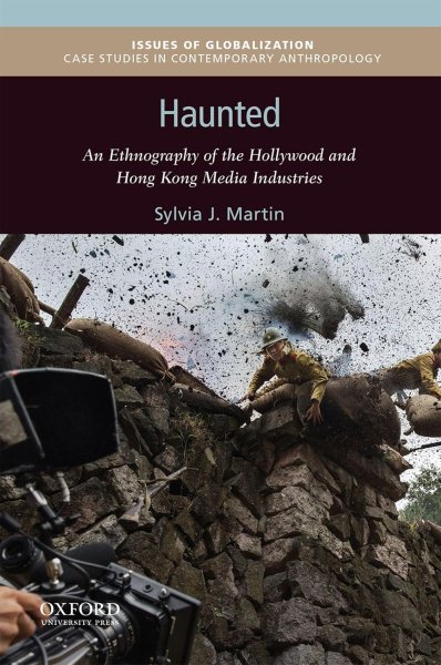 Couverture du livre : Haunted - An Ethnography of the Hollywood and Hong Kong Media Industries