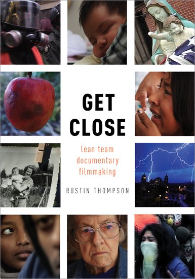Couverture du livre : Get Close - Lean Team Documentary Filmmaking
