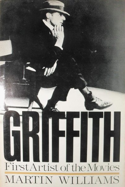 Book cover: Griffith - First Artist of the Movies