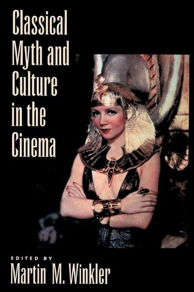 Couverture du livre : Classical Myth and Culture in the Cinema