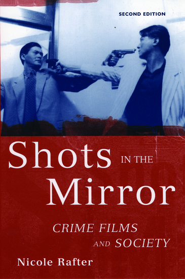Couverture du livre : Shots in the Mirror - Crime Films and Society