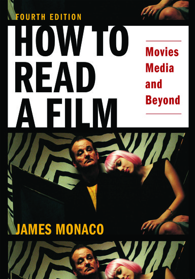 Couverture du livre : How to Read a Film - Movies, Media, and Beyond
