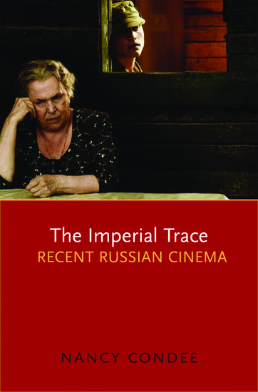 Couverture du livre : The Imperial Trace - Recent Russian Cinema