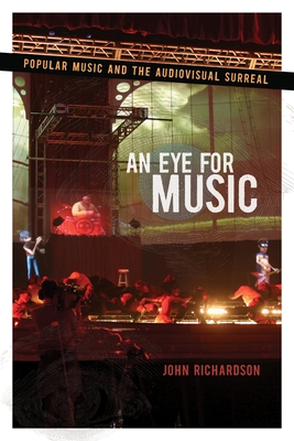 Book cover: Eye for Music - Popular Music and the Audiovisual Surreal