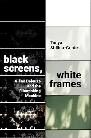 Couverture du livre : Black Screens, White Frames - Gilles Deleuze and the Filmmaking Machine