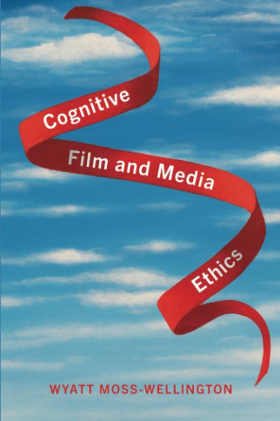 Book cover: Cognitive Film and Media Ethics