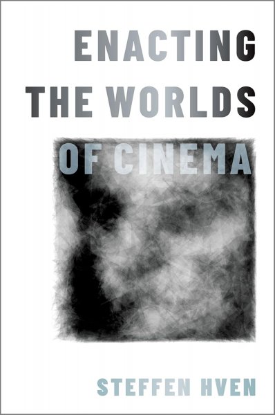 Couverture du livre : Enacting the Worlds of Cinema