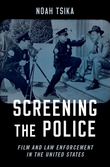 Couverture du livre : Screening the Police - Film and Law Enforcement in the United States