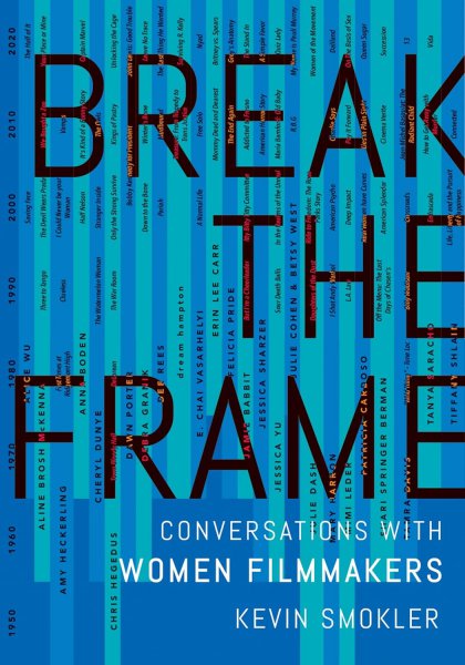 Couverture du livre : Break the Frame - Conversations with Women Filmmakers