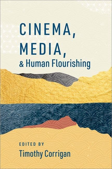 Book cover: Cinema, Media, and Human Flourishing