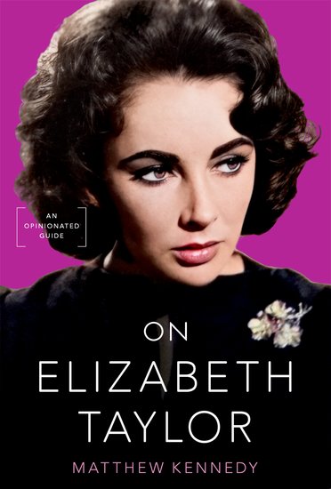 Couverture du livre : On Elizabeth Taylor - An Opinionated Guide