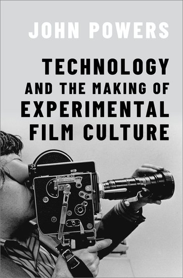 Couverture du livre : Technology and the Making of Experimental Film Culture