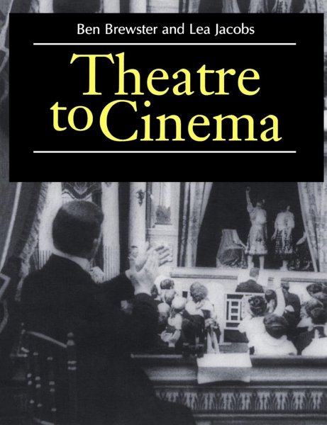 Couverture du livre : Theatre to Cinema - Stage Pictorialism and the Early Feature Film