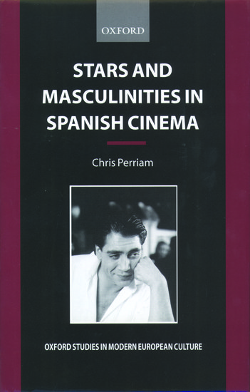 Couverture du livre : Stars and Masculinities in Spanish Cinema - From Banderas to Bardem