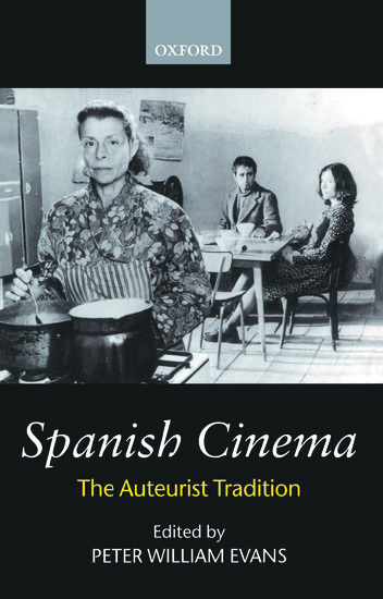 Couverture du livre : Spanish Cinema - The Auteurist Tradition