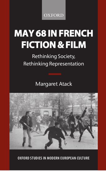 Couverture du livre : May 68 in French Fiction and Film - Rethinking Society, Rethinking Representation