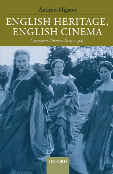 Couverture du livre : English Heritage, English Cinema - Costume Drama Since 1980