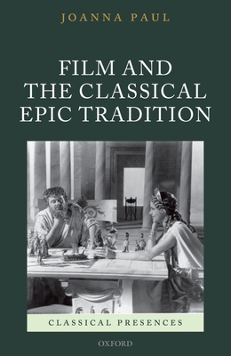 Couverture du livre : Film and the Classical Epic Tradition