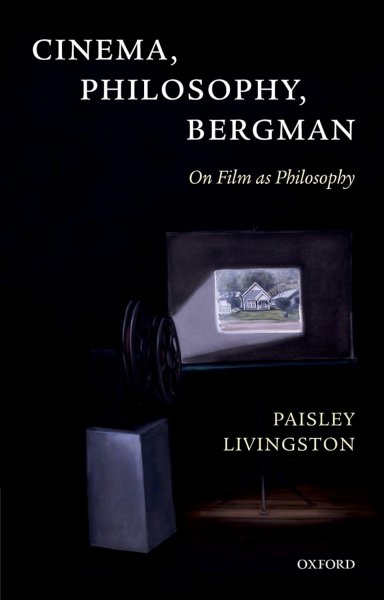 Couverture du livre : Cinema, Philosophy, Bergman - On Film as Philosophy