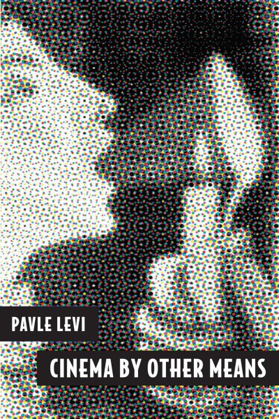 Couverture du livre : Cinema by Other Means