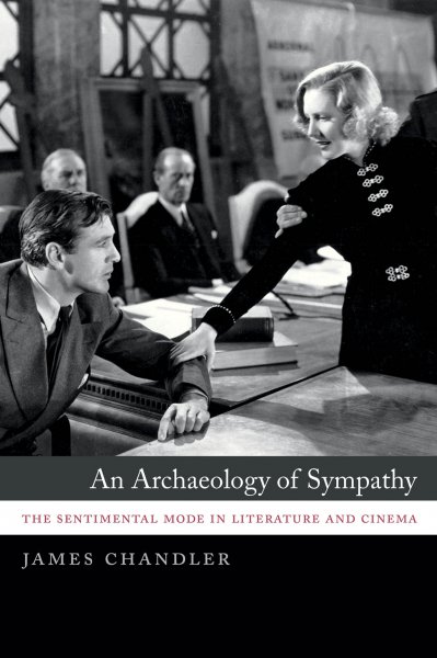 Book cover: An Archaeology of Sympathy - The Sentimental Mode in Literature and Cinema