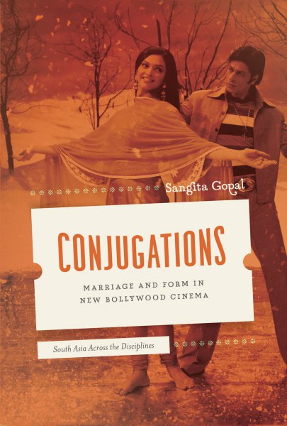 Couverture du livre : Conjugations - Marriage and Form in New Bollywood Cinema