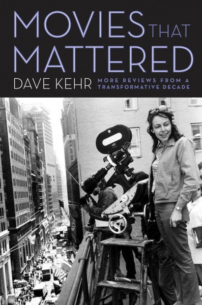 Couverture du livre : Movies That Mattered - More Reviews from a Transformative Decade