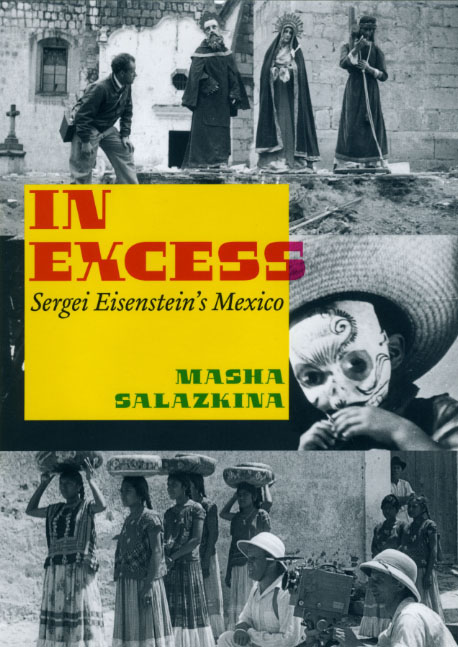 Couverture du livre : In Excess - Sergei Eisenstein's Mexico