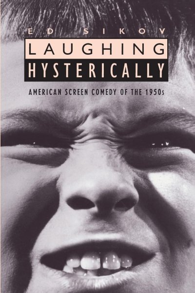 Book cover: Laughing Hysterically - American Screen Comedy of the 1950s