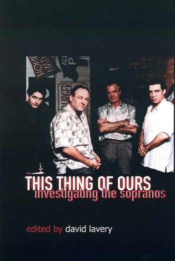 Book cover: This Thing of Ours - Investigating The Sopranos