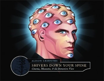Couverture du livre : Shivers Down Your Spine - Cinema, Museums, and the Immersive View