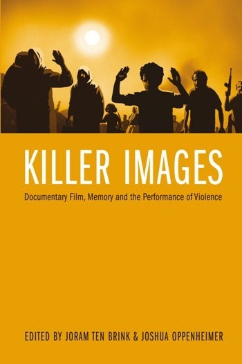 Couverture du livre : Killer Images - Documentary Film, Memory, and the Performance of Violence