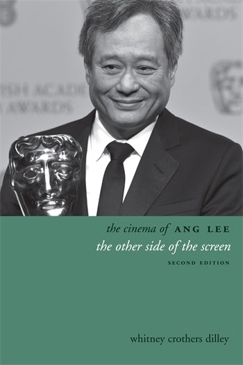 Couverture du livre : The Cinema of Ang Lee - The Other Side of the Screen