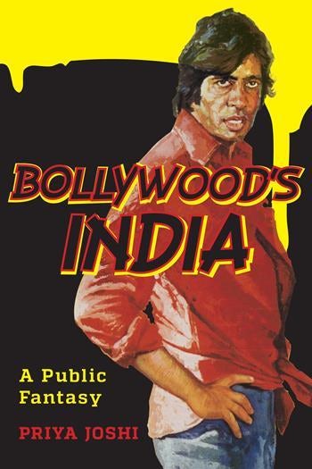 Couverture du livre : Bollywood's India - A Public Fantasy