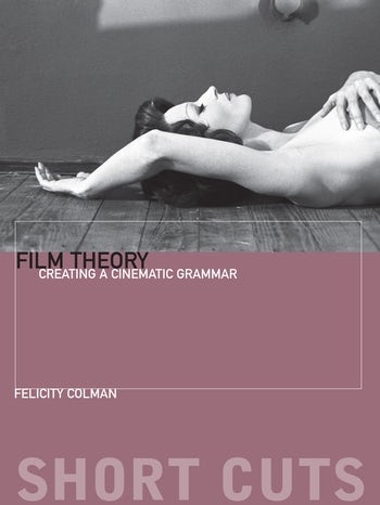 Couverture du livre : Film Theory - Creating a Cinematic Grammar