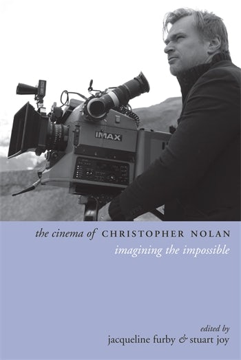 Book cover: The Cinema of Christopher Nolan - Imagining the Impossible